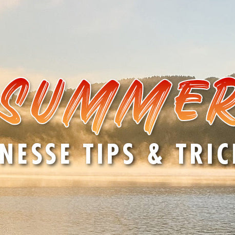 Words "Summer Finesse Tips & Tricks" overtop a picture of a misty sunrise lake
