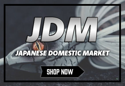 shop our huge selection of JDM fishing products