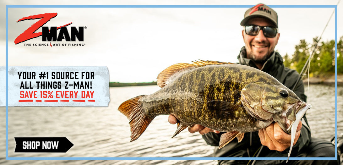 Save 15% everyday on all Z-Man fishing products